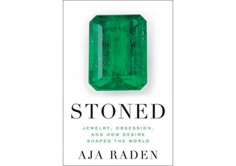 ■《Stoned: Jewelry, Obsession, and How Desire Shapes the World》
