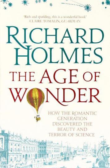 ■《THE AGE OF WONDER:How the Romantic Generation Discovered the Beauty and Terror of Science》 ■《THE AGE OF WONDER:How the Romantic Generation Discovered the Beauty and Terror of Science》